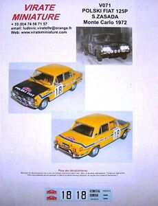 V071 POLSKI FIAT 125P N°18 RALLYE MONTE CARLO 1972 S.ZASADA DECALS VIRATE 1/43