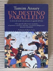 Tamim Ansary - EIN PARALLELES SCHICKSAL - Fazi 2010 Islam - Bild 1 von 9
