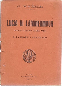 LUCIA DI LAMMERMOOR - G. DONIZETTI # LIBRETTO D'OPERA - S.CAMMARANO Ediz. C.E.R. - Imagen 1 de 1