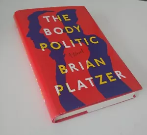 The Body Politic : A Novel by Brian Platzer (2020, Hardcover) - Foto 1 di 2
