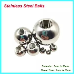 Stainless Steel Balls With Female Threaded Hole Ball Dia 5mm to 60mm Knob Nuts - Picture 1 of 6