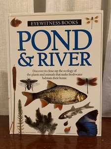 Eyewitness Bks.: Pond and River by Steve Parker (1989, Hardcover) - Picture 1 of 9