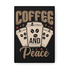 5"x7" Coffee and Peace Canvas - Coffee livers kitchen coffee shop