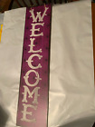 Welcome  Glittery Letters Hanging Vertical Signs, 23.5 x 6 in.  New with tags