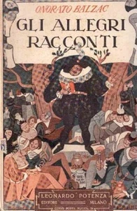 GLI ALLEGRI RACCONTI ONORATO BALZAC LEONARDO POTENZA EDITORE (DA88) - Picture 1 of 1