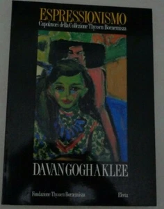 ESPRESSIONISMO DA VAN GOGH A KLEE CAPOLAVORI DELLA COLLEZIONE THYSSEN BORNEMISZA - Picture 1 of 3