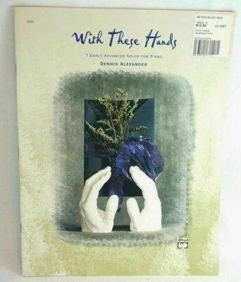 With These Hands 7 Early Advanced Solos Piano Music Dennis Alexander 1999 USA - Image 1 of 4