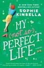 My Not So Perfect Life: A Novel - Paperback By Kinsella, Sophie - ACCEPTABLE