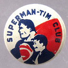 1940's SUPERMAN-TIM CLUB Member in Good Standing 1" tin litho pinback button yz