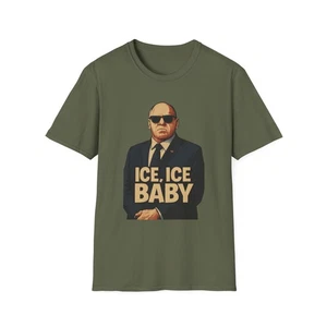 Tom Homan ICE ICE BABY T-Shirt – Funny Pro ICE Patriotic Meme Tee USA - Picture 1 of 57