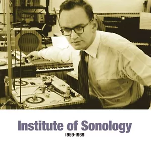 INSTITUTE OF SONOLOGY 1959-1969 SUB ROSA RECORDS Sealed Vinyl 2xLP - Picture 1 of 2
