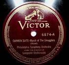 Philadelphia Symphony Carmen Suite March Of The Smugglers Soldiers 12" 78 Record