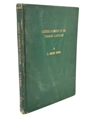 E Arsenio Manuel / Chinese Elements in the Tagalog Language with some Signed 1st - Image 1 of 4