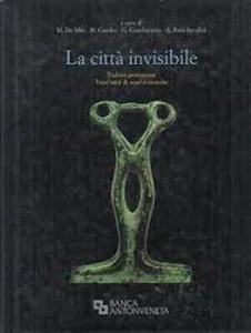 De Min, Gamba, Gambacurta, Ruta Serafini PADOVA PREROMANA La città invisibile - Foto 1 di 1