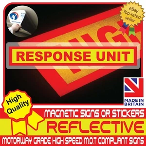 RESPONSE UNIT Fully Reflective Car Magnetic Sign or Vehicle Sticker High Vis - Picture 1 of 5