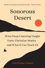 Kim Haines-Eitzen Sonorous Desert (Paperback)