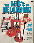 The ABC's of Reloading Cartridges and Shotshells ; by Dean Grennell - Softcover
