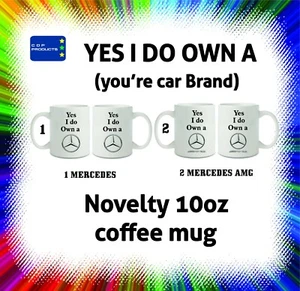 MERCEDES AUTO MARKE (NEUHEITSPHRASE) 10oz KAFFEETASSE (andere Marken auch verfügbar) - Bild 1 von 7