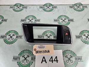 09-17 AUDI Q5 FRONT CENTER DASH DISPLAY COVER TRIM OEM - Picture 1 of 11