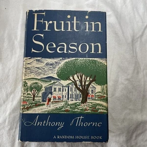 FRUIT IN SEASON 1938 ANTHONY THORNE DJ 1ST EDITION 3RD PRINTING - Imagen 1 de 7