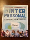 It’s Interpersonal By Punches & Salazar textbook NEW Interpersonal Communication