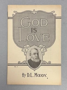 D.L. Moody - "God is Love" - Early 20th C. - Revival History - Antique Booklet - Picture 1 of 7