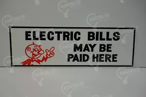 Reddy Kilowatt Electric BILLS MAY BE PAID HERE DIE CUT SIGN ELECTRICIAN GIFT - Picture 1 of 3