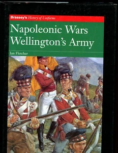 NAPOLEONIC WARS - WELLINGTON'S ARMY. Ian Fletcher, HBdj   VG - Bild 1 von 2