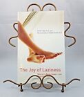 Joy Of Laziness : Why Life Is Better Slower, And How To Get There, Paperback ...