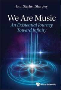 We Are Music: An Existential Journey Toward Infinity (oprawa miękka lub softback)