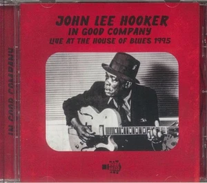 HOOKER, John Lee - In Good Company: Live At The House Of Blues - CD - Picture 1 of 1