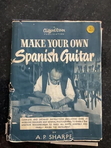 Make Your Own Spanish Guitar  by A. P.Sharpe photos drawings HB Dust Jacket 1971 - Bild 1 von 2