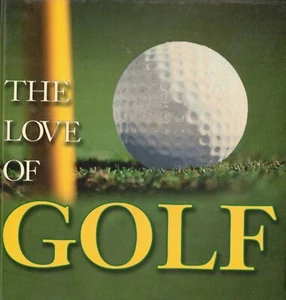 EL AMOR DEL GOLF - CONSULTOR DAVID BARNETT - 2005 - 319 PÁGINAS - TAPA DURA - Imagen 1 de 2