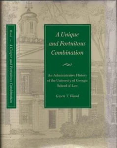 Gwen Y Wood / Unique and Fortuitous Combination An Administrative History 1st ed - Imagen 1 de 1
