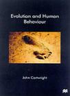 Evolution and Human Behaviour: Darwinian Perspectives on Human  .9780333714577