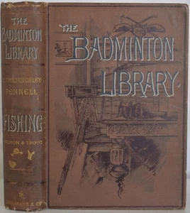 ANGELN LACHS & FORELLE, CHOLMONDELEY-PENNELL 1899 Badminton Bibliothek Fliegenfischen - Bild 1 von 8