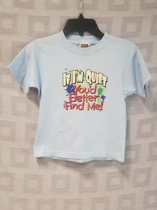 Fruit of the Loom Kids Sz 6/8 "If I'm Quiet You Better Find Me" Crew Neck Tshirt - Picture 1 of 6