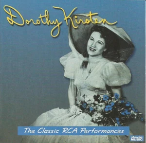 Dorothy Kirsten ‎– The Classic RCA Performances (CD, 2000) - Bild 1 von 2