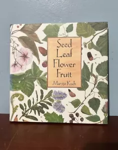 Samen Blatt Blume Frucht Maryjo Koch SIGNIERT 1995 Hardcover Kunst Pflanzen illustriert - Bild 1 von 19