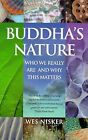 Buddhas Nature: Bringing Together Cutting-edge Science and Buddhism for Our Day 