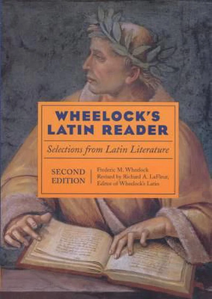 Wheelock's Latin Reader, 2e: Selections from Latin Literature by Frederic M. Whe - Image 1 of 1