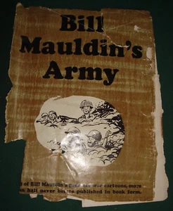 'Bill Mauldin's Army' William Sloane Publisher 1st Printing 1951, HB good cond. - Picture 1 of 14
