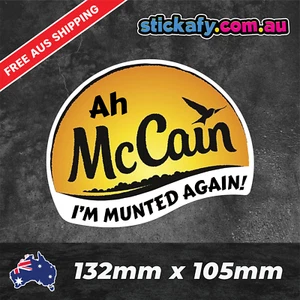 Ah McCain I'm Munted Pegatina Divertida Laptop Coche Ventana Parachoques 4x4 Ute JDM Calcomanía - Imagen 1 de 4