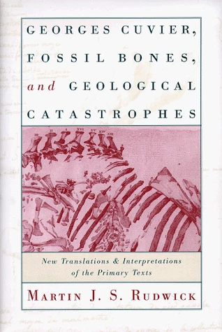 Georges Cuvier, Fossil Bones, & Geological Catastrophes... - Rudwick, Martin - Image 1 of 1