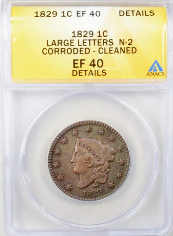 1829 Coronet Head Large Cent 1c Large Letters N-2 - ANACS XF40 Details - Pretty! Cover
