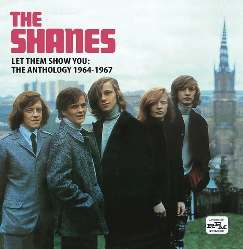 Let Them Show You: Anthology 1964-67 by Shanes (CD, 2014)