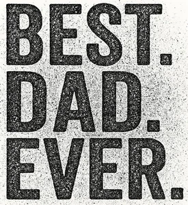 Best Dad Ever Bügeltransfer für T-Shirt + andere helle & dunkle Stoffe #11 - Bild 1 von 4
