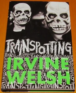 Irvine Welsh - Trainspotting - 2002 Norton Hardcover Edition - Second Printing - Picture 1 of 4