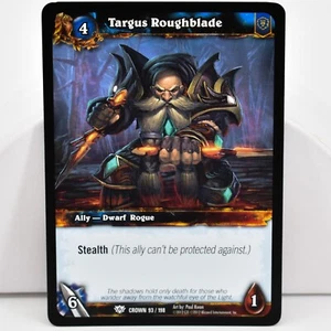 Tarjeta 93/198 Targus Roughblade Crown of Heavens WoW Warcraft TCG Dwarf Rogue Ally - Imagen 1 de 2