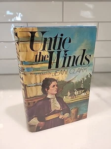 Rare UNTIE THE WINDS Jean Clark Hardcover 1st Printing 1976 . DJ. Great Condtn - Picture 1 of 5